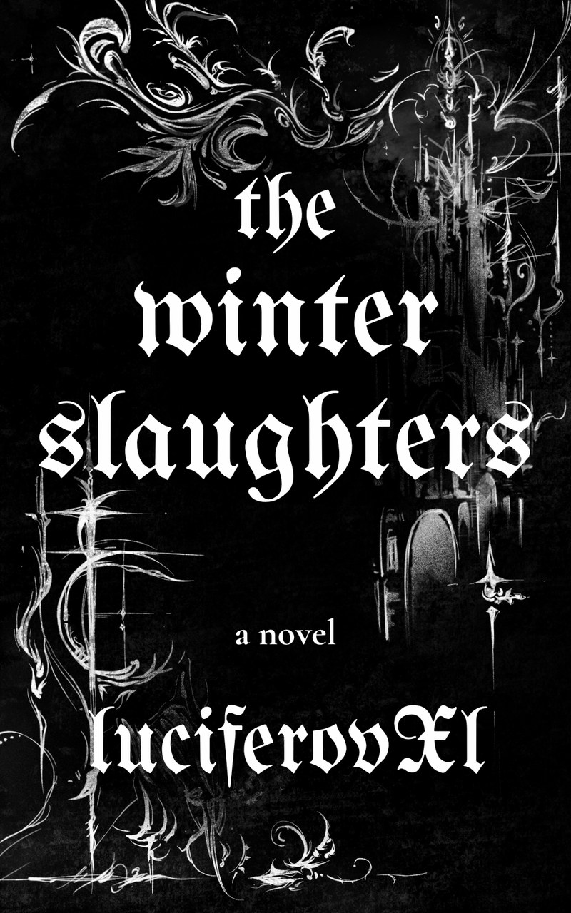 The Winter Slaughters — luciferovXI